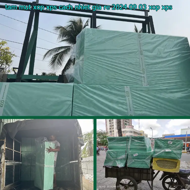 Danh mục tấm mút xốp XPS cách nhiệt giá rẻ 2024-09-03: Xốp XPS
