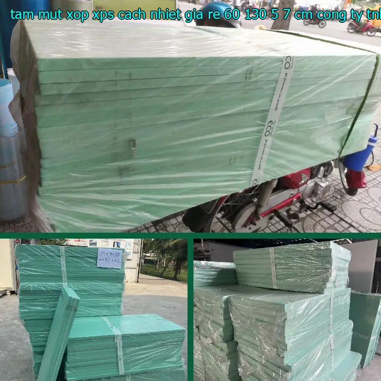 Nhà sản xuất tấm mút xốp XPS cách nhiệt giá rẻ 60*130*5.7 cm: Công ty TNHH SX TM và đầu tư Tiến Phong Nhà sản xuất tấm mút xốp XPS cách nhiệt giá rẻ 60*130*5.7 cm: Công ty TNHH SX TM và đầu tư Tiến Phong