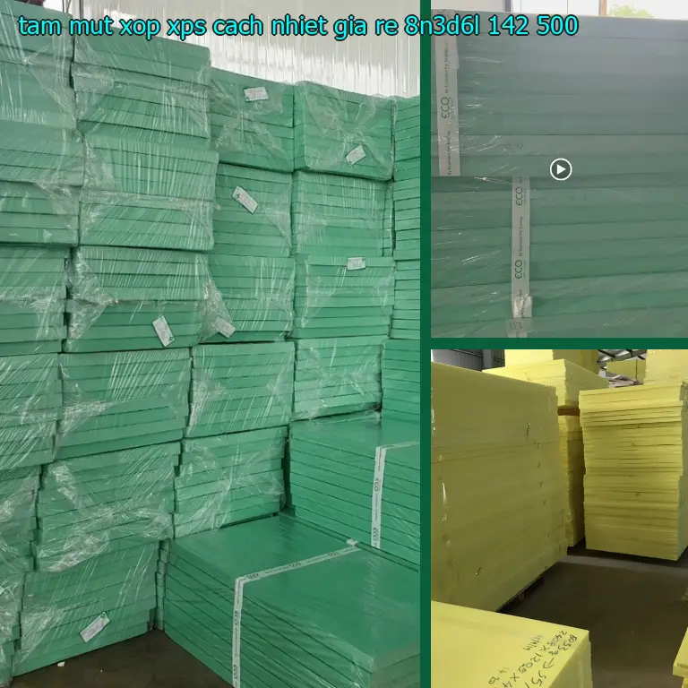 Giá tấm mút xốp XPS cách nhiệt giá rẻ 8N3D6L: 142.500₫ Giá tấm mút xốp XPS cách nhiệt giá rẻ 8N3D6L: 142.500₫