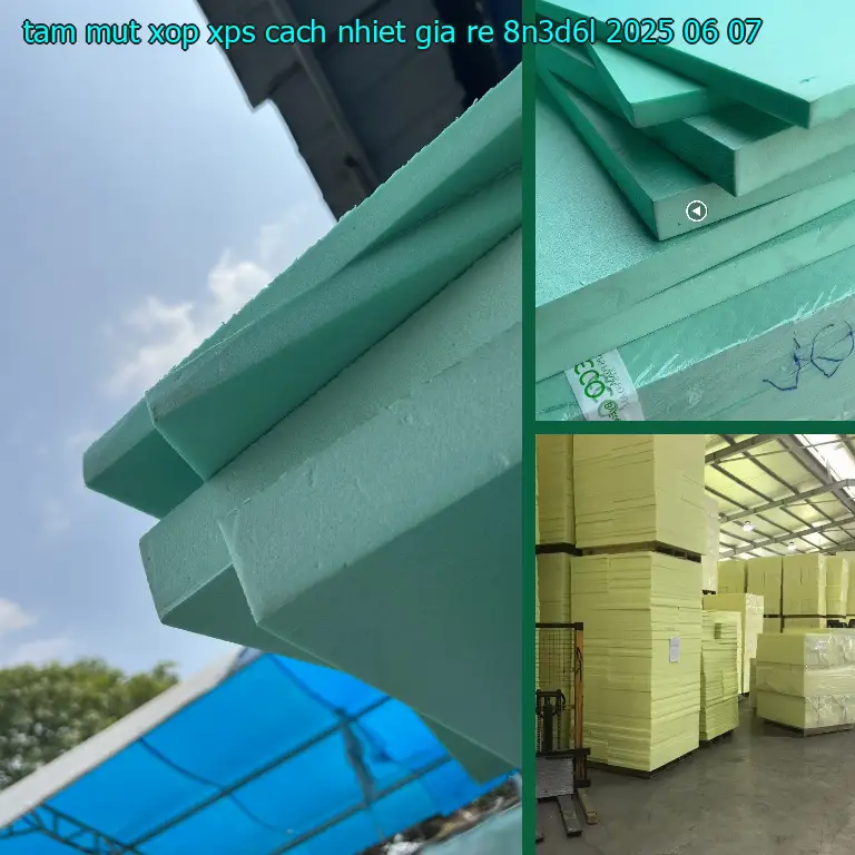 Ngày sản xuất tấm mút xốp XPS cách nhiệt giá rẻ 8N3D6L: 2025-06-07 Ngày sản xuất tấm mút xốp XPS cách nhiệt giá rẻ 8N3D6L: 2025-06-07