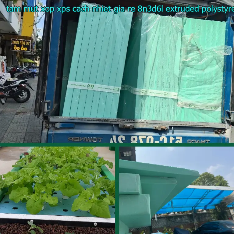 Chất liệu tấm mút xốp XPS cách nhiệt giá rẻ 8N3D6L: Extruded Polystyrene Chất liệu tấm mút xốp XPS cách nhiệt giá rẻ 8N3D6L: Extruded Polystyrene