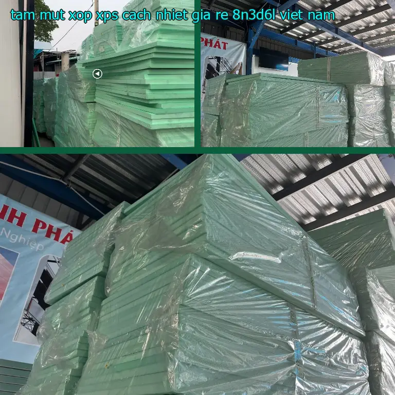 Xuất xứ tấm mút xốp XPS cách nhiệt giá rẻ 8N3D6L: Viet Nam Xuất xứ tấm mút xốp XPS cách nhiệt giá rẻ 8N3D6L: Viet Nam