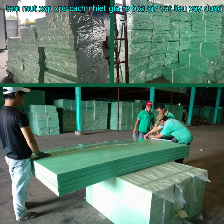 Nhà cung cấp tấm mút xốp XPS cách nhiệt giá rẻ BOZ0G7: Vật Liệu Xây Dựng Mr.HẢI Nhà cung cấp tấm mút xốp XPS cách nhiệt giá rẻ BOZ0G7: Vật Liệu Xây Dựng Mr.HẢI