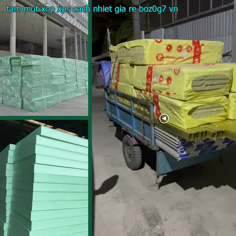 Xuất xứ tấm mút xốp XPS cách nhiệt giá rẻ BOZ0G7: VN Xuất xứ tấm mút xốp XPS cách nhiệt giá rẻ BOZ0G7: VN