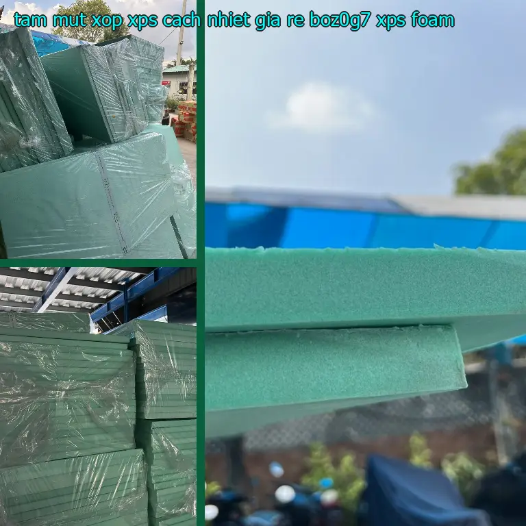 Danh mục tấm mút xốp XPS cách nhiệt giá rẻ BOZ0G7: XPS Foam Danh mục tấm mút xốp XPS cách nhiệt giá rẻ BOZ0G7: XPS Foam