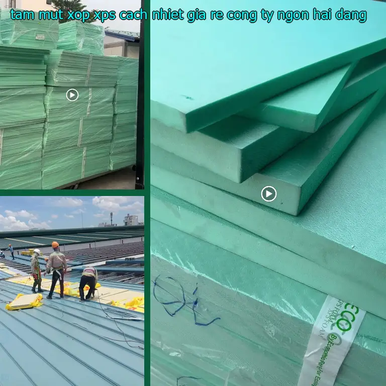 Tấm mút xốp XPS cách nhiệt giá rẻ Công ty Ngọn Hải Đăng