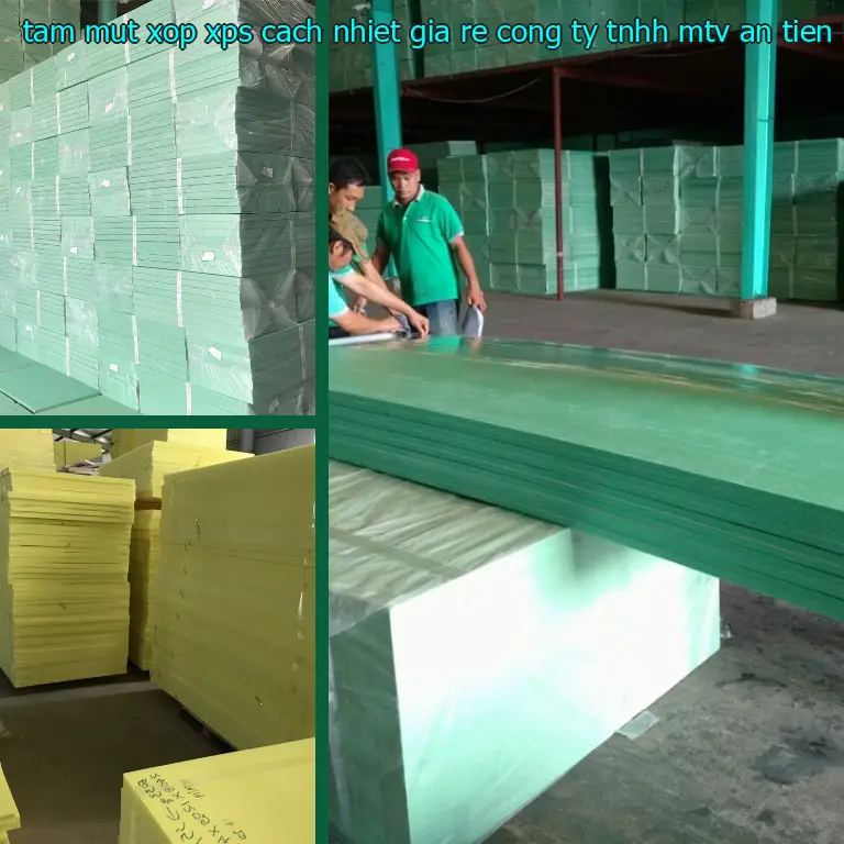 Chất liệu tấm mút xốp XPS cách nhiệt giá rẻ Công ty TNHH MTV An Tiến Hưng: Extruded Polystyrene Foam