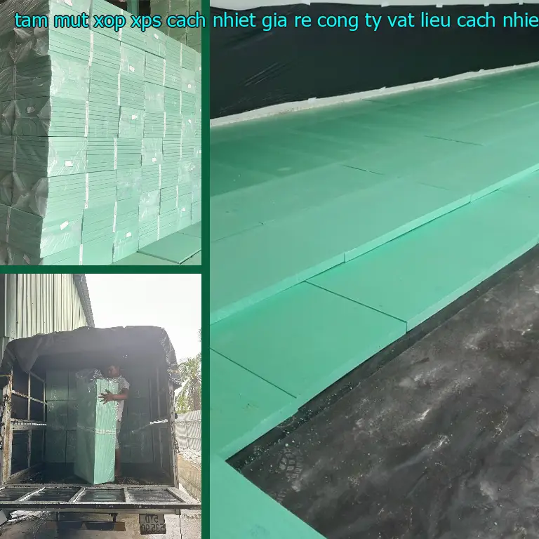 Tấm mút xốp XPS cách nhiệt giá rẻ Công ty vật liệu cách nhiệt Việt Nhật