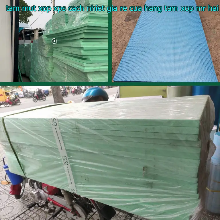 Ngày sản xuất tấm mút xốp XPS cách nhiệt giá rẻ Cửa hàng tấm xốp Mr.HẢI: 2024-09-26 Ngày sản xuất tấm mút xốp XPS cách nhiệt giá rẻ Cửa hàng tấm xốp Mr.HẢI: 2024-09-26