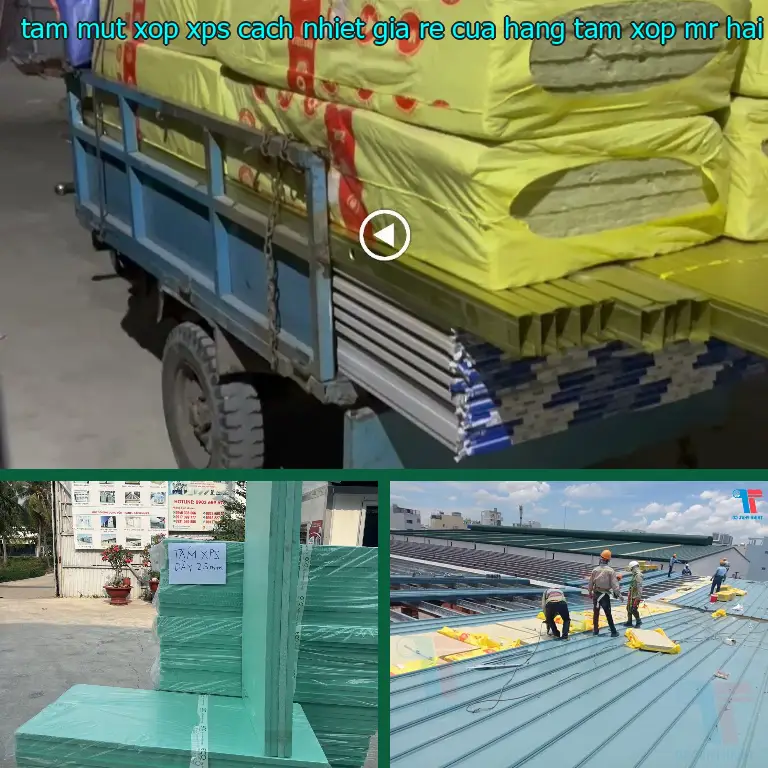 Chất liệu tấm mút xốp XPS cách nhiệt giá rẻ Cửa hàng tấm xốp Mr.HẢI: Extruded Polystyrene Foam Chất liệu tấm mút xốp XPS cách nhiệt giá rẻ Cửa hàng tấm xốp Mr.HẢI: Extruded Polystyrene Foam