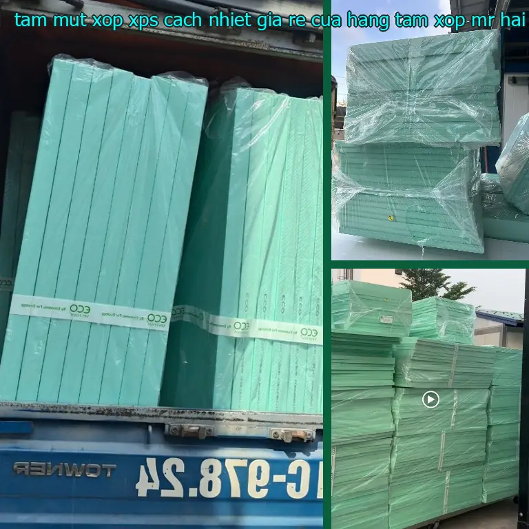 Nhà sản xuất tấm mút xốp XPS cách nhiệt giá rẻ Cửa hàng tấm xốp Mr.HẢI: Vật liệu cách âm cách nhiệt Cát Tường Nhà sản xuất tấm mút xốp XPS cách nhiệt giá rẻ Cửa hàng tấm xốp Mr.HẢI: Vật liệu cách âm cách nhiệt Cát Tường