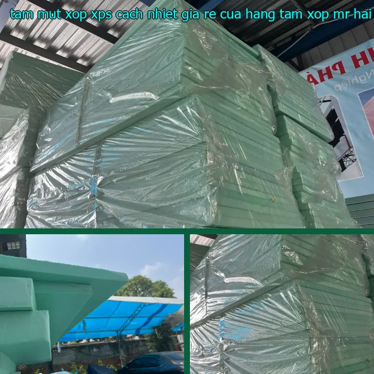 Tấm mút xốp XPS cách nhiệt giá rẻ Cửa hàng tấm xốp Mr.HẢI