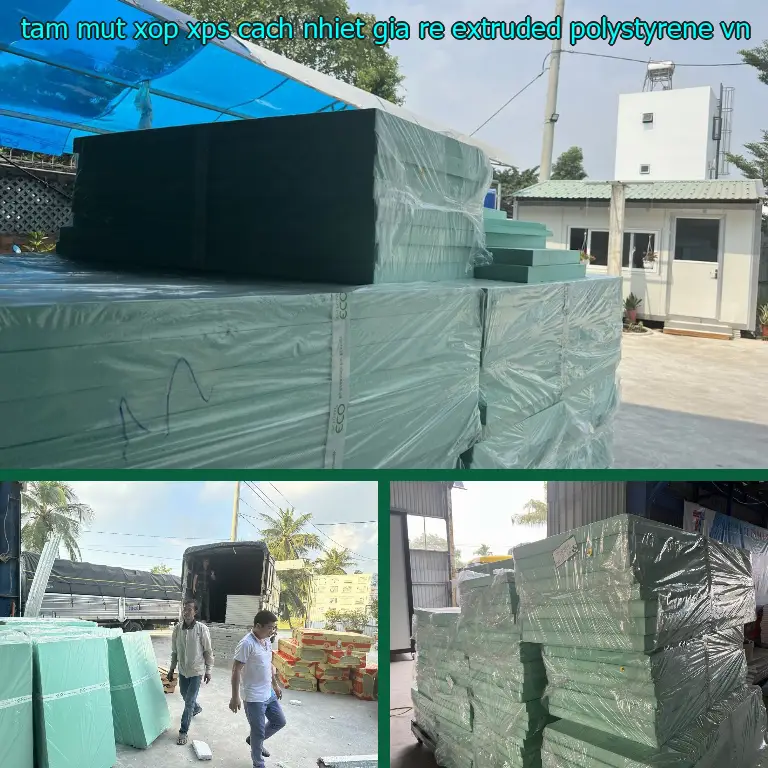 Xuất xứ tấm mút xốp XPS cách nhiệt giá rẻ Extruded Polystyrene: VN Xuất xứ tấm mút xốp XPS cách nhiệt giá rẻ Extruded Polystyrene: VN