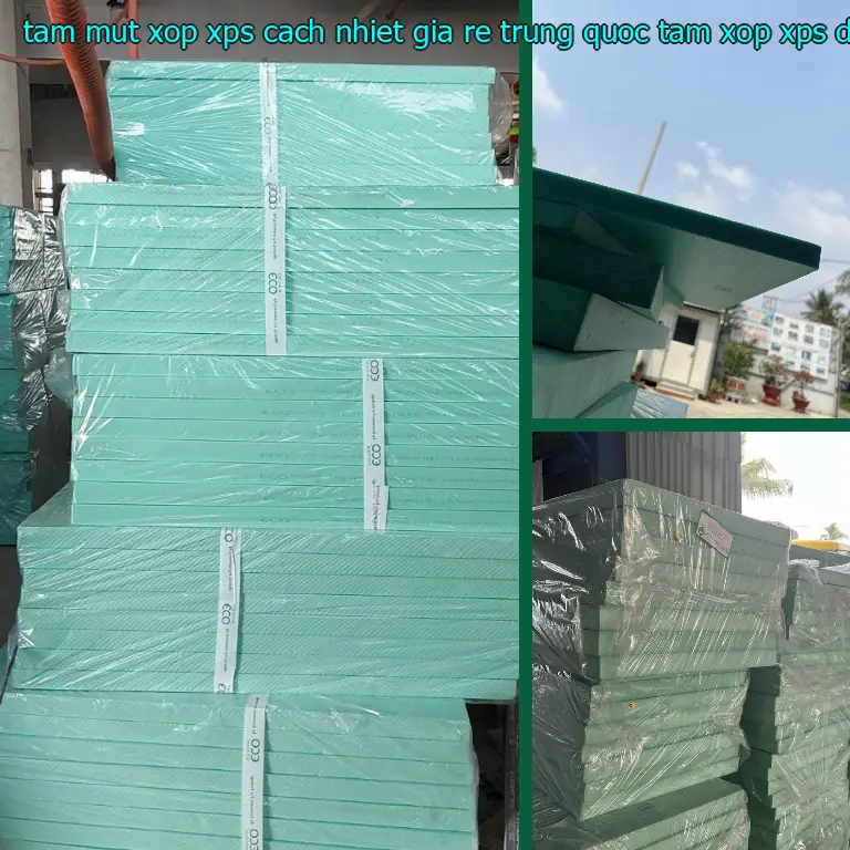 Nhà sản xuất tấm mút xốp XPS cách nhiệt giá rẻ Trung Quốc: Tấm xốp XPS Đại Việt Nhà sản xuất tấm mút xốp XPS cách nhiệt giá rẻ Trung Quốc: Tấm xốp XPS Đại Việt