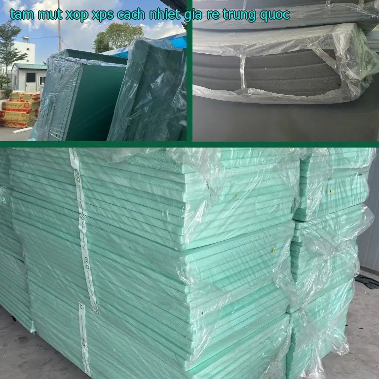 Tấm mút xốp XPS cách nhiệt giá rẻ Trung Quốc