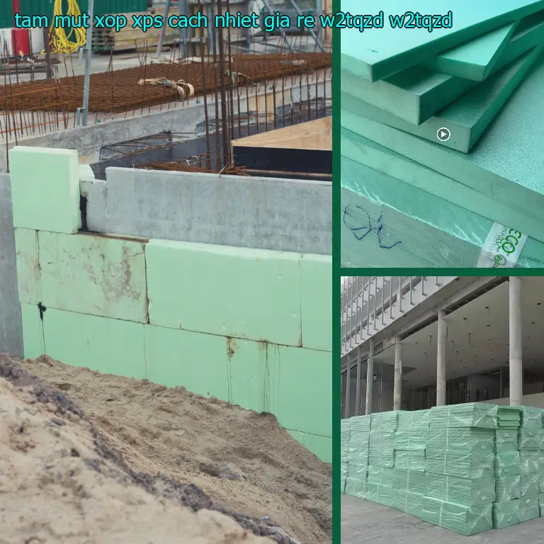 Model tấm mút xốp XPS cách nhiệt giá rẻ W2TQZD: W2TQZD Model tấm mút xốp XPS cách nhiệt giá rẻ W2TQZD: W2TQZD