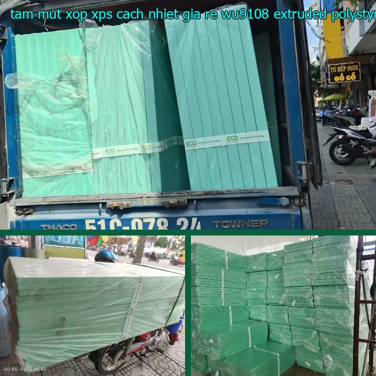 Chất liệu tấm mút xốp XPS cách nhiệt giá rẻ WU9108: Extruded Polystyrene Chất liệu tấm mút xốp XPS cách nhiệt giá rẻ WU9108: Extruded Polystyrene