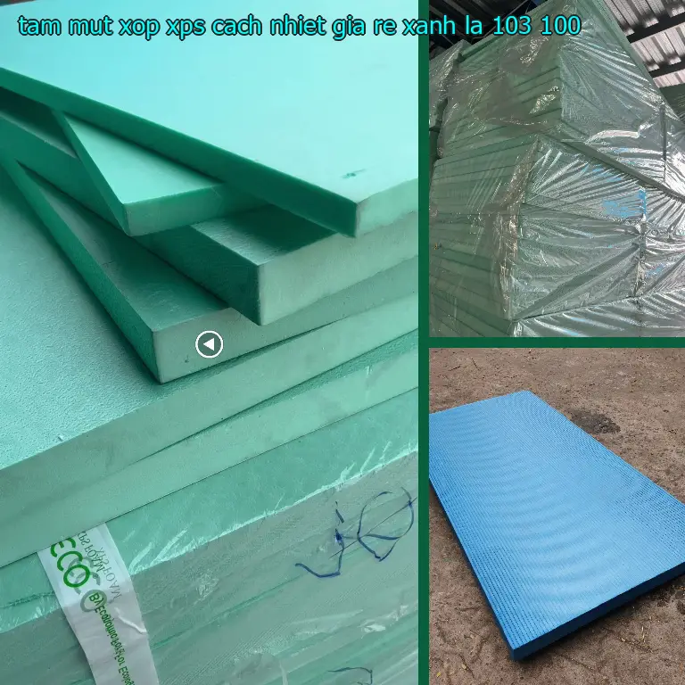 Đơn giá tấm mút xốp XPS cách nhiệt giá rẻ Xanh lá: 103.100₫ Đơn giá tấm mút xốp XPS cách nhiệt giá rẻ Xanh lá: 103.100₫