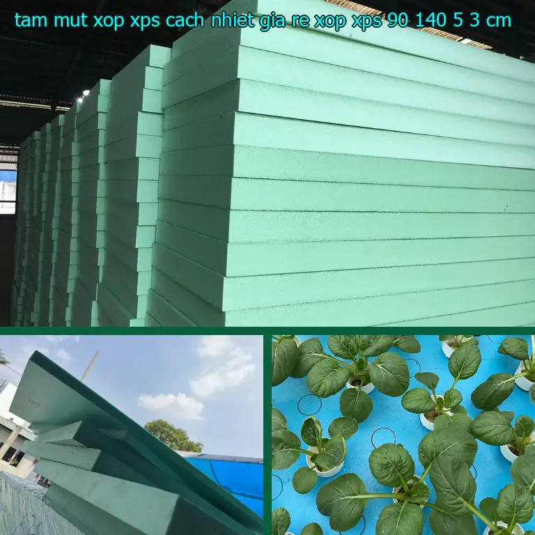 Kích thước tấm mút xốp XPS cách nhiệt giá rẻ Xốp XPS: 90*140*5.3 cm