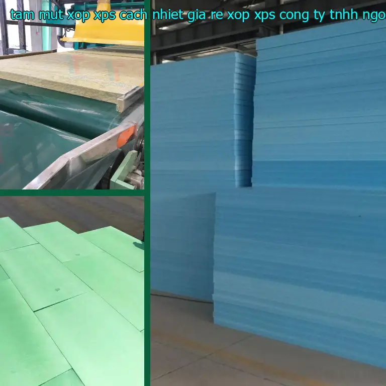 Nhà cung cấp tấm mút xốp XPS cách nhiệt giá rẻ Xốp XPS: Công ty TNHH Ngọn Hải Đăng