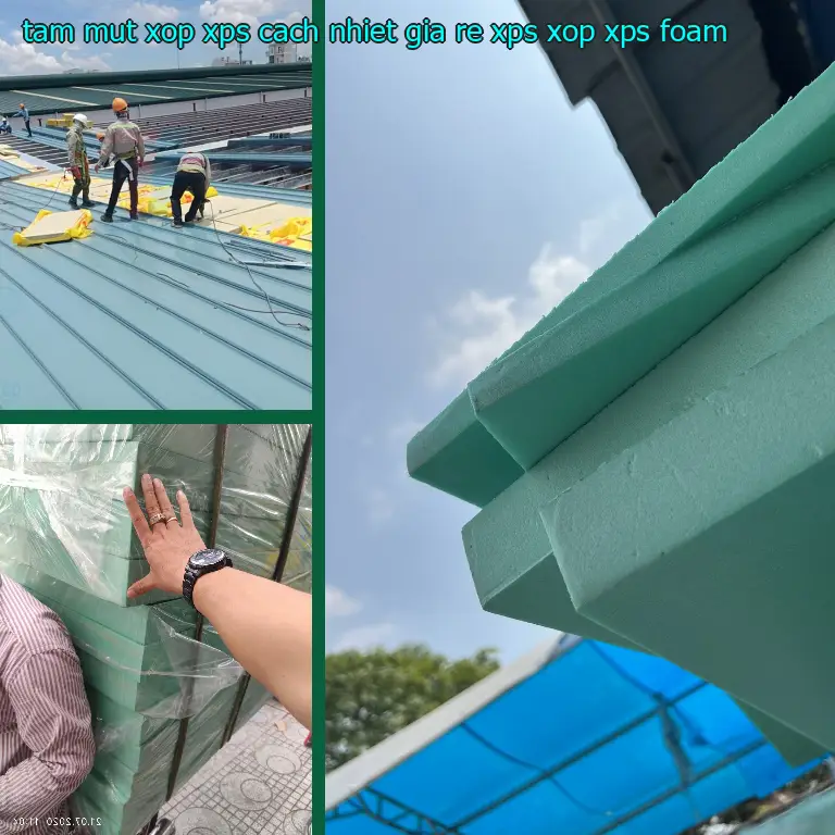 Danh mục tấm mút xốp XPS cách nhiệt giá rẻ XPS: Xốp XPS Foam Danh mục tấm mút xốp XPS cách nhiệt giá rẻ XPS: Xốp XPS Foam
