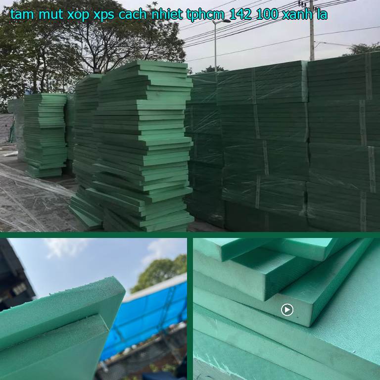 Màu sắc tấm mút xốp XPS cách nhiệt TpHCM 142.100₫: Xanh lá Màu sắc tấm mút xốp XPS cách nhiệt TpHCM 142.100₫: Xanh lá