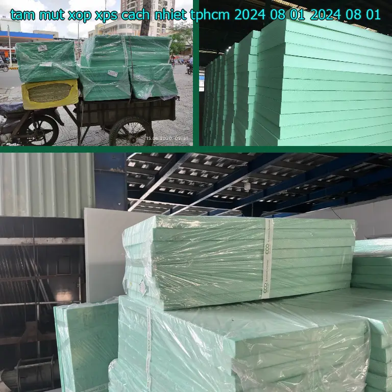 Ngày sản xuất tấm mút xốp XPS cách nhiệt TpHCM 2024-08-01: 2024-08-01