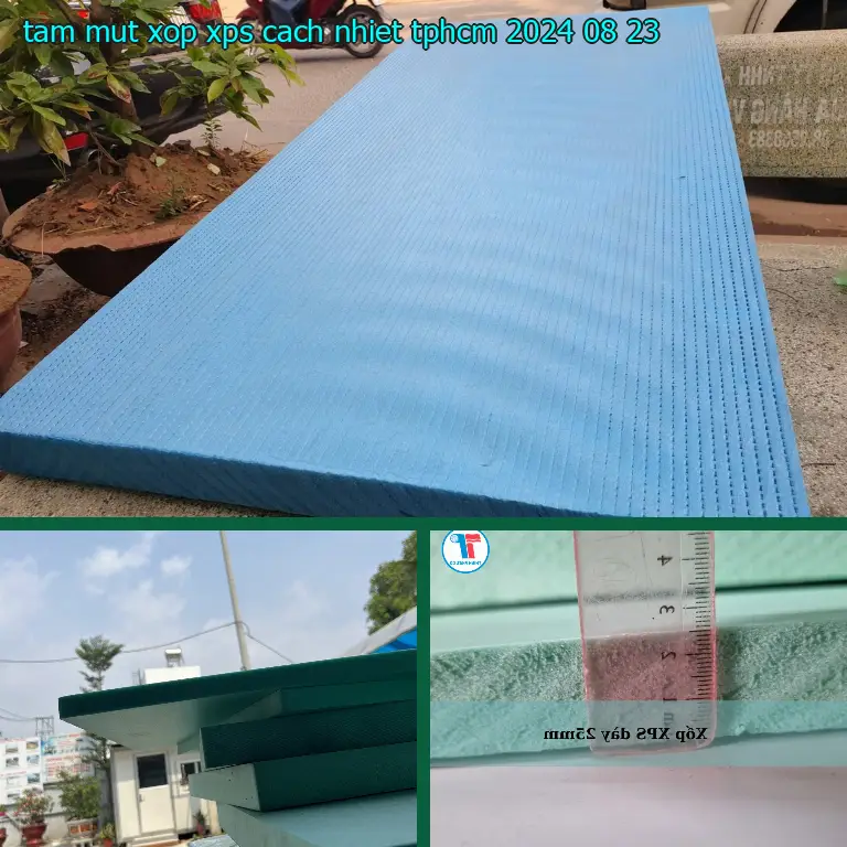 Tấm mút xốp XPS cách nhiệt TpHCM 2024-08-23