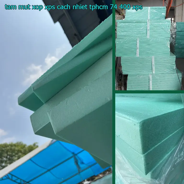 Chất liệu tấm mút xốp XPS cách nhiệt TpHCM 74.400₫: XPS Chất liệu tấm mút xốp XPS cách nhiệt TpHCM 74.400₫: XPS