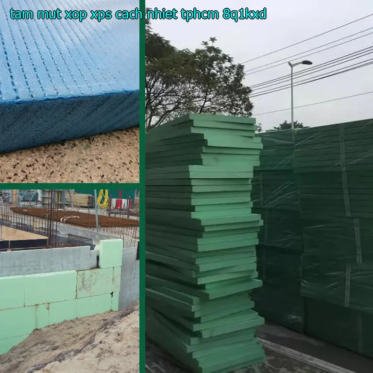 Tấm mút xốp XPS cách nhiệt TpHCM 8Q1KXD