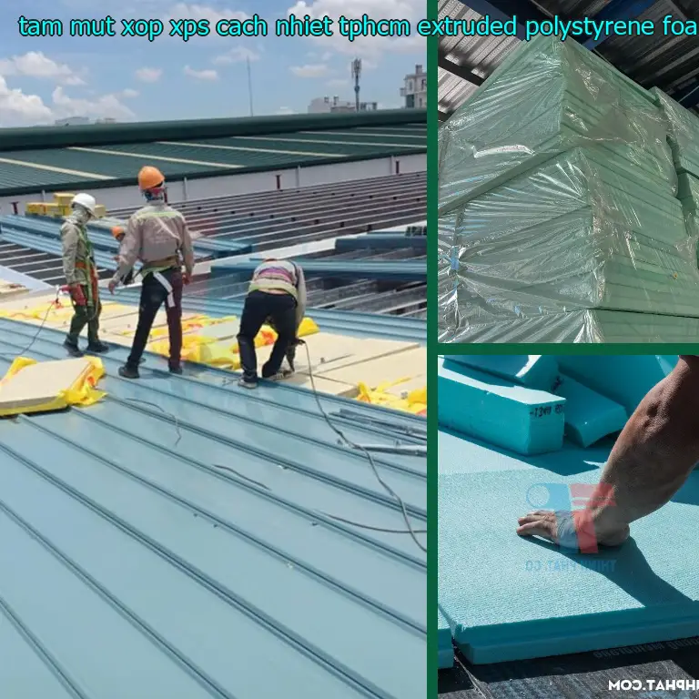 Xuất xứ tấm mút xốp XPS cách nhiệt TpHCM Extruded Polystyrene Foam: Trung Quốc Xuất xứ tấm mút xốp XPS cách nhiệt TpHCM Extruded Polystyrene Foam: Trung Quốc