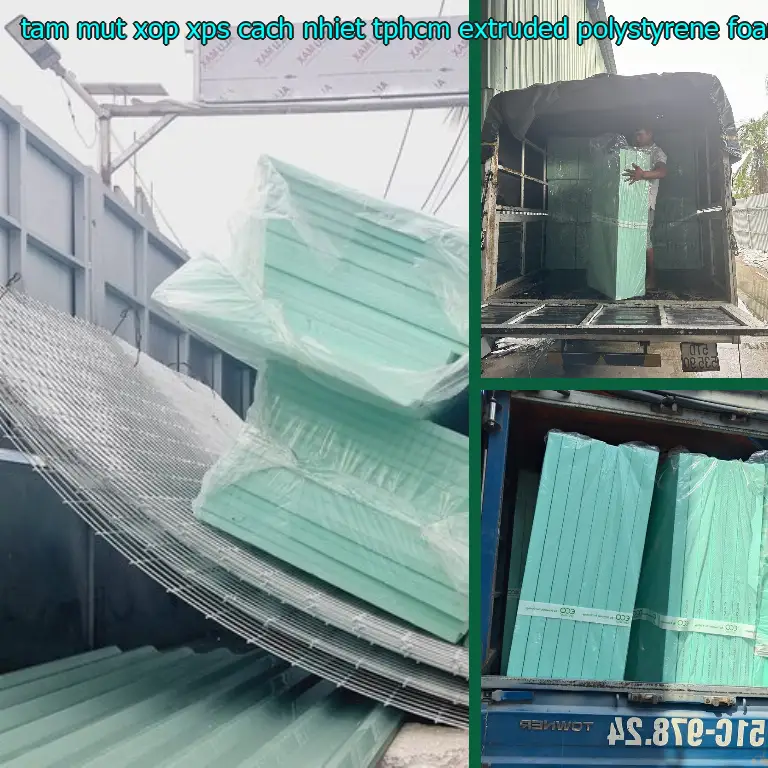 Danh mục tấm mút xốp XPS cách nhiệt TpHCM Extruded Polystyrene Foam: XPS Foam Board Danh mục tấm mút xốp XPS cách nhiệt TpHCM Extruded Polystyrene Foam: XPS Foam Board