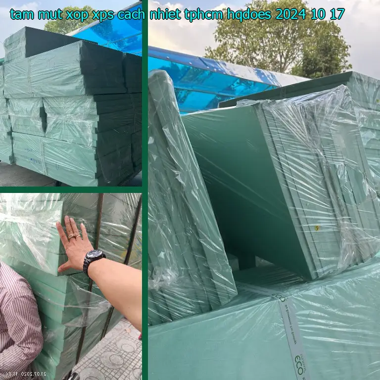 Ngày sản xuất tấm mút xốp XPS cách nhiệt TpHCM HQDOES: 2024-10-17 Ngày sản xuất tấm mút xốp XPS cách nhiệt TpHCM HQDOES: 2024-10-17