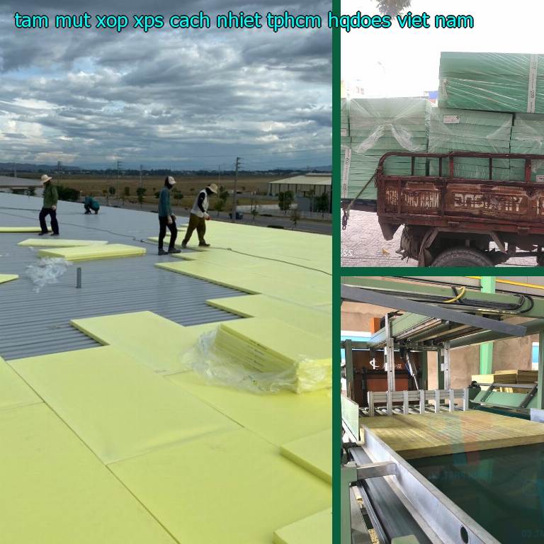 Xuất xứ tấm mút xốp XPS cách nhiệt TpHCM HQDOES: Viet Nam Xuất xứ tấm mút xốp XPS cách nhiệt TpHCM HQDOES: Viet Nam
