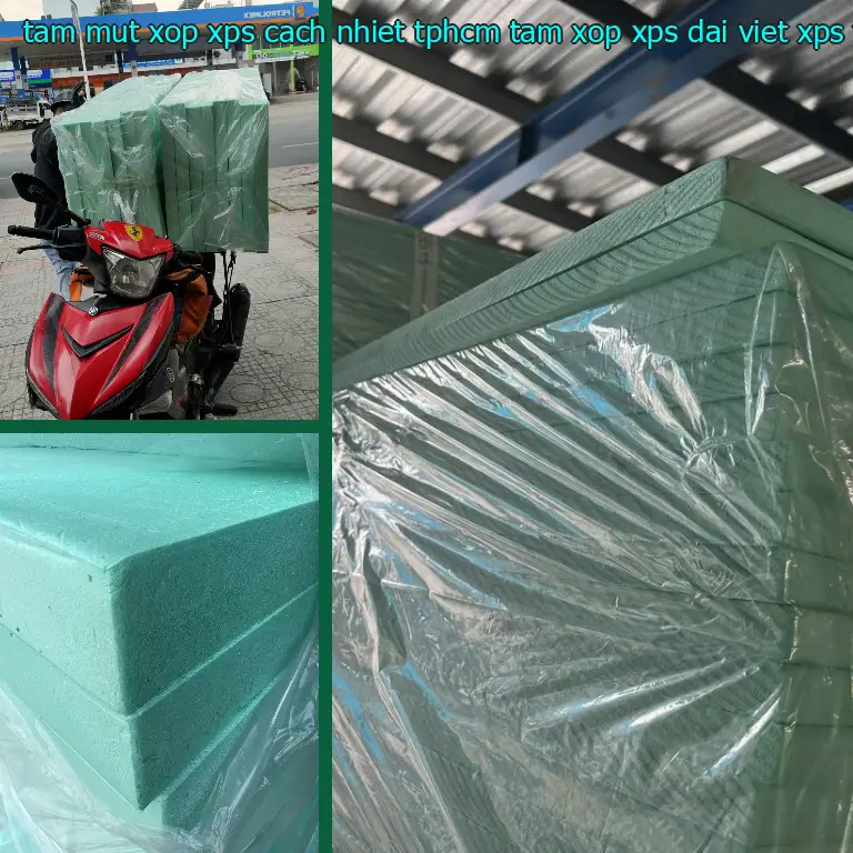 Danh mục tấm mút xốp XPS cách nhiệt TpHCM Tấm xốp XPS Đại Việt: XPS Foam Danh mục tấm mút xốp XPS cách nhiệt TpHCM Tấm xốp XPS Đại Việt: XPS Foam