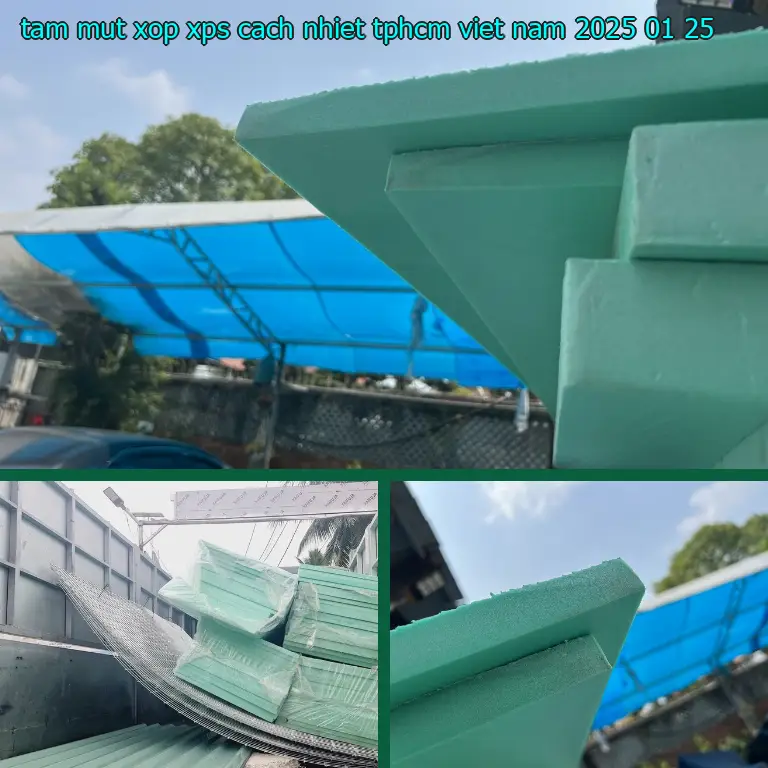Ngày sản xuất tấm mút xốp XPS cách nhiệt TpHCM Việt Nam: 2025-01-25 Ngày sản xuất tấm mút xốp XPS cách nhiệt TpHCM Việt Nam: 2025-01-25