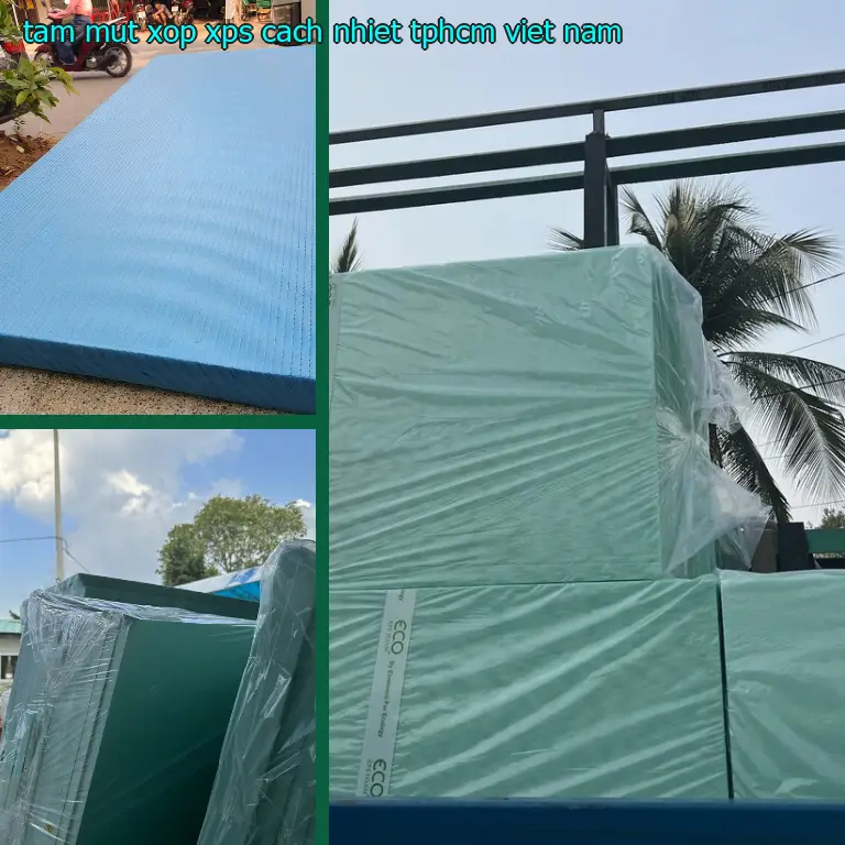 Tấm mút xốp XPS cách nhiệt TpHCM Việt Nam