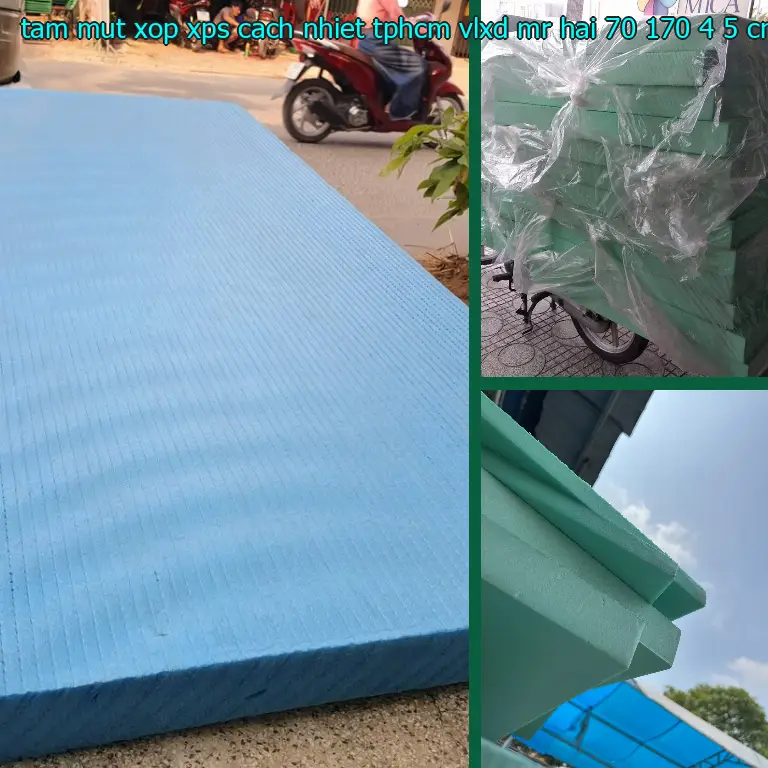 Kích thước tấm mút xốp XPS cách nhiệt TpHCM VLXD Mr.HẢI: 70*170*4.5 cm Kích thước tấm mút xốp XPS cách nhiệt TpHCM VLXD Mr.HẢI: 70*170*4.5 cm