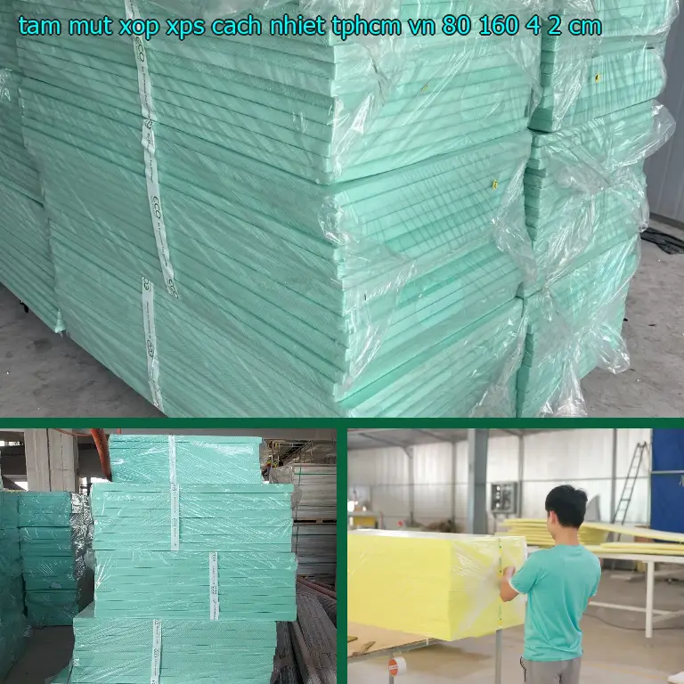 Kích thước tấm mút xốp XPS cách nhiệt TpHCM VN: 80*160*4.2 cm Kích thước tấm mút xốp XPS cách nhiệt TpHCM VN: 80*160*4.2 cm