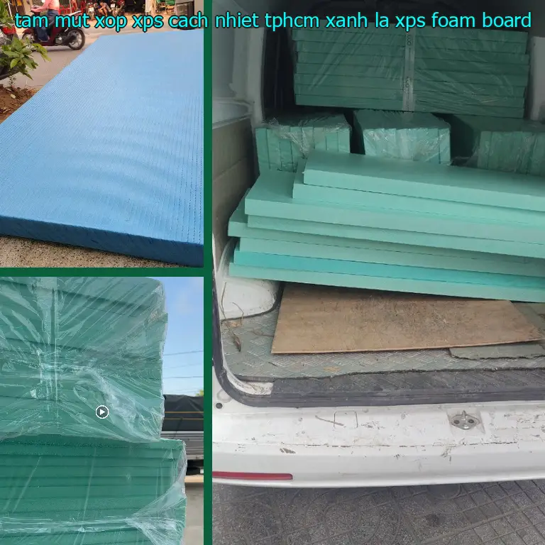 Danh mục tấm mút xốp XPS cách nhiệt TpHCM Xanh lá: XPS Foam Board