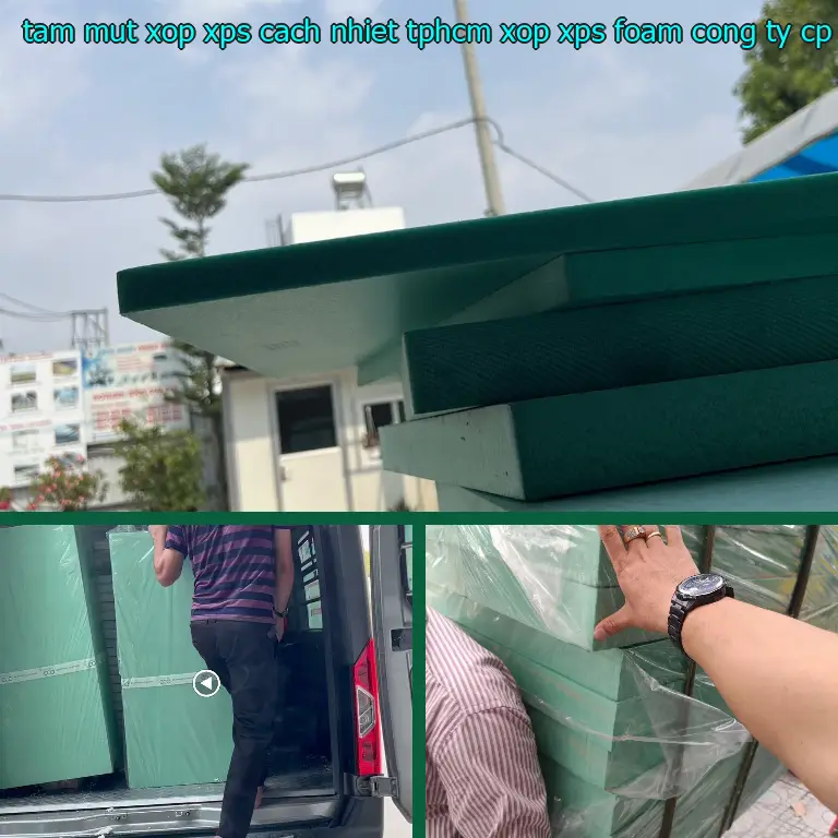 Nhà sản xuất tấm mút xốp XPS cách nhiệt TpHCM Xốp XPS Foam: Công ty CP thương mại XNK Tân Phú Bình
