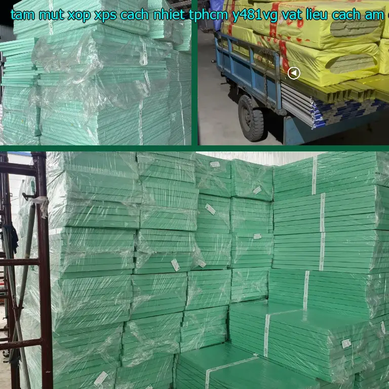 Nhà sản xuất tấm mút xốp XPS cách nhiệt TpHCM Y481VG: Vật liệu cách âm cách nhiệt Cát Tường Nhà sản xuất tấm mút xốp XPS cách nhiệt TpHCM Y481VG: Vật liệu cách âm cách nhiệt Cát Tường