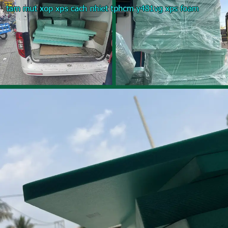 Danh mục tấm mút xốp XPS cách nhiệt TpHCM Y481VG: XPS Foam Danh mục tấm mút xốp XPS cách nhiệt TpHCM Y481VG: XPS Foam