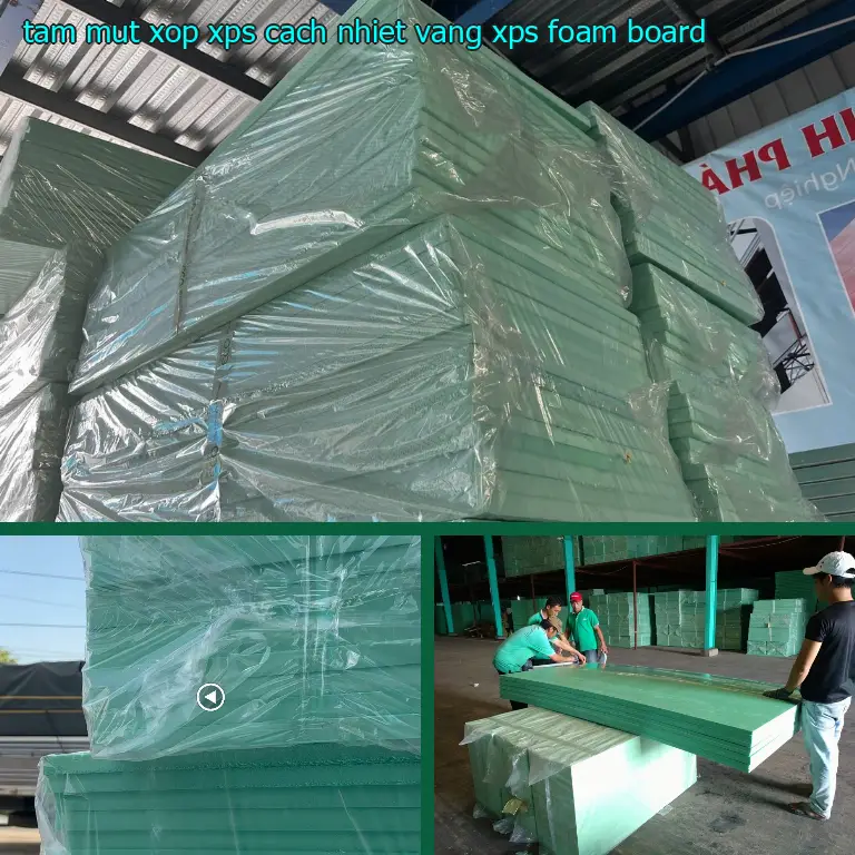 Danh mục tấm mút xốp XPS cách nhiệt Vàng: XPS Foam Board Danh mục tấm mút xốp XPS cách nhiệt Vàng: XPS Foam Board