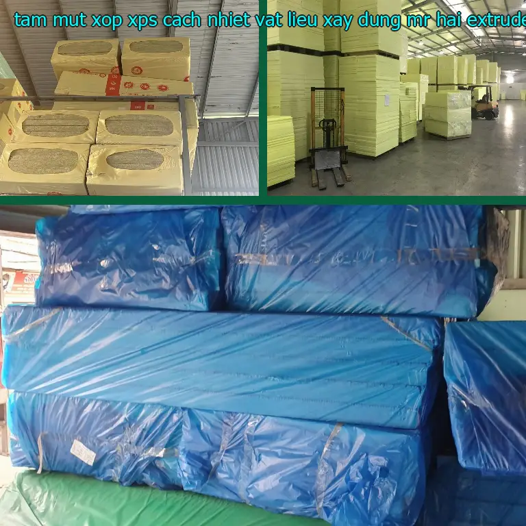 Chất liệu tấm mút xốp XPS cách nhiệt Vật Liệu Xây Dựng Mr.HẢI: Extruded Polystyrene Chất liệu tấm mút xốp XPS cách nhiệt Vật Liệu Xây Dựng Mr.HẢI: Extruded Polystyrene