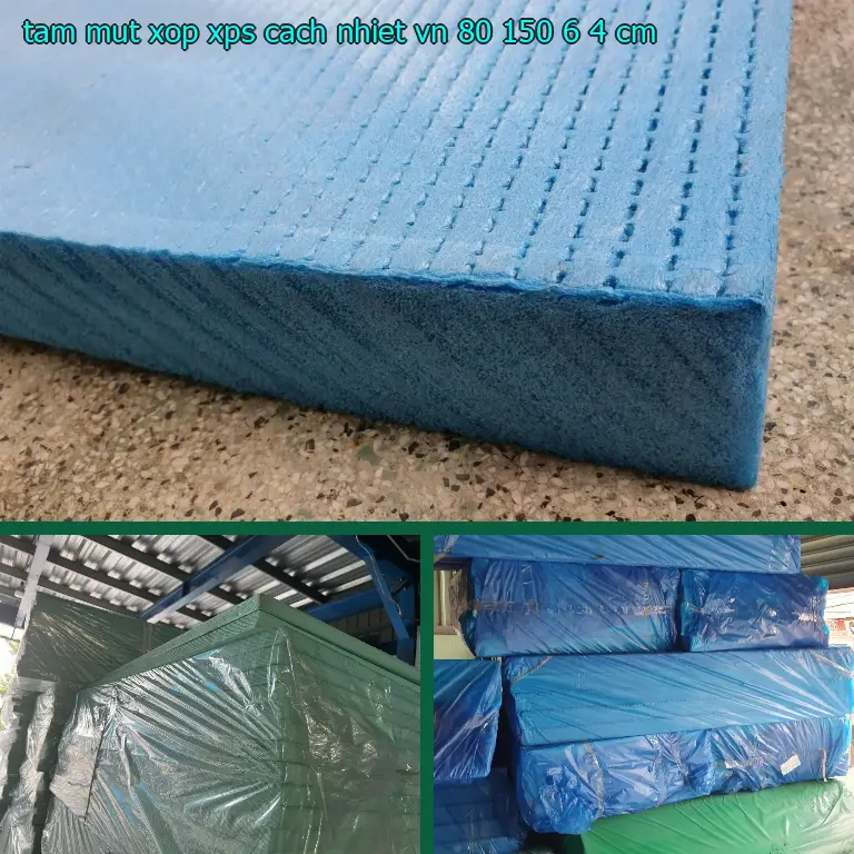 Kích thước tấm mút xốp XPS cách nhiệt VN: 80*150*6.4 cm Kích thước tấm mút xốp XPS cách nhiệt VN: 80*150*6.4 cm