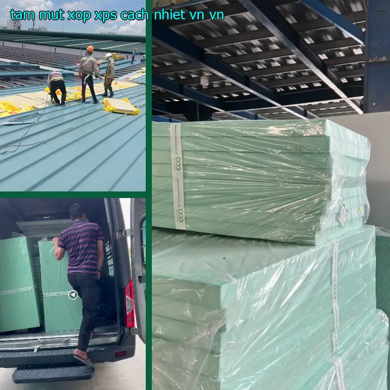 Xuất xứ tấm mút xốp XPS cách nhiệt VN: VN Xuất xứ tấm mút xốp XPS cách nhiệt VN: VN