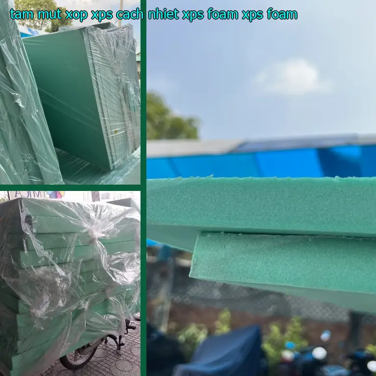 Danh mục tấm mút xốp XPS cách nhiệt XPS Foam: XPS Foam Danh mục tấm mút xốp XPS cách nhiệt XPS Foam: XPS Foam