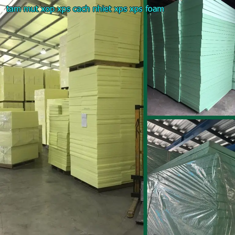 Danh mục tấm mút xốp XPS cách nhiệt XPS: XPS Foam Danh mục tấm mút xốp XPS cách nhiệt XPS: XPS Foam