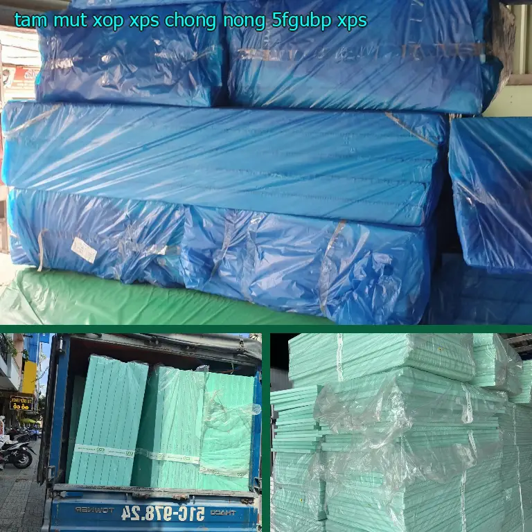 Chất liệu tấm mút xốp XPS chống nóng 5FGUBP: XPS Chất liệu tấm mút xốp XPS chống nóng 5FGUBP: XPS